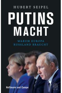 Putins Macht: Warum Europa Russland braucht