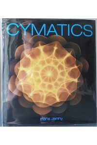 Cymatics: A Study of Wave Phenomena and Vibration.