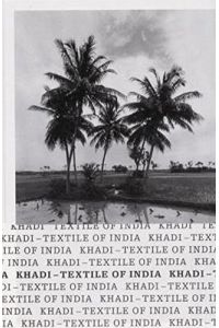 Khadi, Textile of India: In Zus. arb. m. d. Volkart Stiftung Winterthur. Dtsch. -Engl.