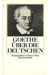 Goethe über die Deutschen.