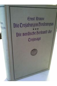 Die Trojaburgen Nordeuropas.   - Ernst Krause