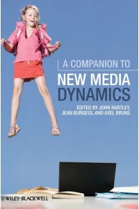 A Companion to New Media Dynamics :