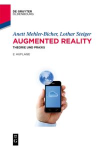 Augmented Reality: Theorie und Praxis