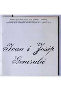 Horvatic: Ivan i Josip Generalic. Begegnung der Naiven Kunst ´Naive 70´. (Text kroatisch-deutsch-englisch)
