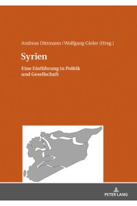 Syrien  - Eine Einführung in Politik und Gesellschaft
