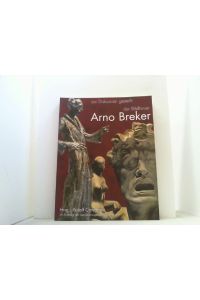 Zur Diskussion gestellt: Arno Breker.   - Ausstellungskatalog.