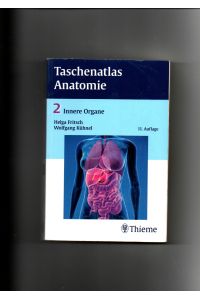 Fritsch, Kühnel, Taschenatlas Anatomie 2 - Innere Organe / 11. Auflage