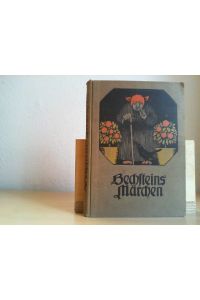 Ludwig Bechsteins Märchenbuch. mit 8 farbigen und 41 schwarzen Bildern von K. Mühlmeister.