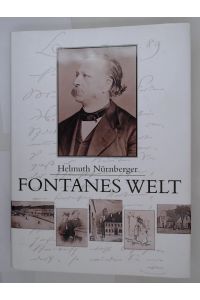 Fontanes Welt: Eine Biographie des Schriftstellers  - Eine Biographie des Schriftstellers