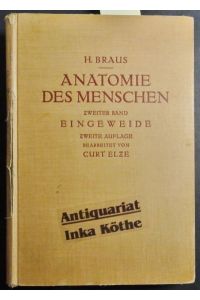 Braus, Hermann: Anatomie des Menschen - Band 2 : Eingeweide -  - Ein Lehrbuch für Studierende und Ärzte - bearbeitet von Carl Elze -