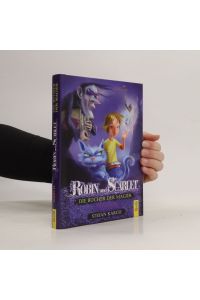 Robin und Scarlet: Die Bücher der Magier