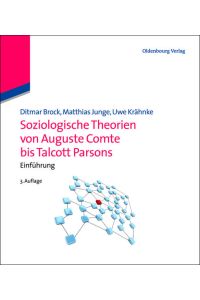 Soziologische Theorien von Auguste Comte bis Talcott Parsons  - Einführung