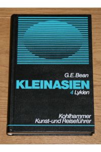 Kleinasien, Teil 4 - Lykien.   - Kohlhammer-Kunst- und -Reiseführer.