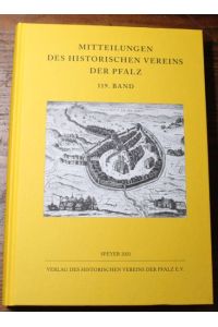 Mitteilungen des historischen Vereins der Pfalz 119 Bd. Speyer 2021