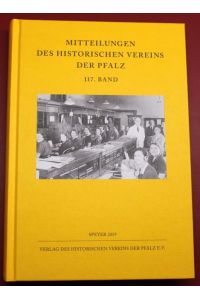 Mitteilungen des historischen Vereins der Pfalz 117 Bd. Speyer 2019