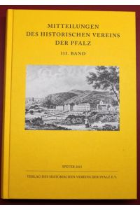 Mitteilungen des historischen Vereins der Pfalz 113 Bd. Speyer 2015