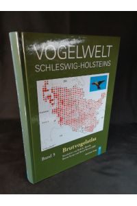 Vogelwelt Schleswig-Holsteins. Band 5: Brutvogelatlas  - bearbeitet von Rolf K. Berndt, Bernd Koop und Bernd Struwe-Juhl.