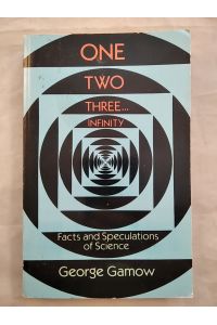 One Two Three. . . Infinity - Facts and Speculations of Science.