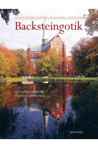 Backsteingotik. Edition Kulturlandschaft Mecklenburg-Vorpommern.