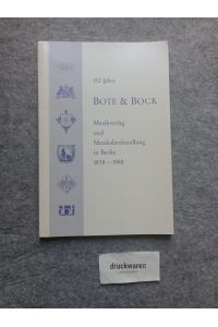 150 Jahre Bote & Bock, Musikverlag und Musikalienhandlung in Berlin : 1838 - 1988.   - Bibliothek des Börsenvereins des Deutschen Buchhandels e.V.