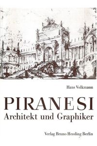 Giovanni Battista Piranesi. Architekt und Graphiker.