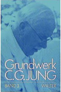 Grundwerk C. G. Jung, 9 Bde. , Bd. 3, Persönlichkeit und Übertragung (C. G. Jung, Grundwerk)