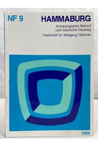 Archäologischer Befund und historische Deutung : Festschrift für Wolfgang Hübener zu seinem 65. Geburtstag am 15. Juni 1989.   - hrsg. von Hartwig Lüdtke ... / Hammaburg ; N.F.,9
