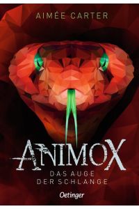 Animox 2. Das Auge der Schlange: Spannungsgeladenes Bestseller-Fantasy-Abenteuer für Leser ab 10 Jahren