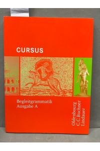 Cursus Begleitgrammatik Ausgabe A  - bearb. von Friedrich Maier