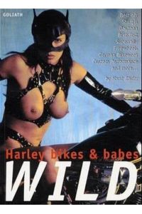 Wild: Harley Bikes and Babes