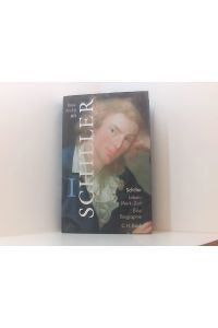Schiller / Leben - Werk - Zeit. Eine Biographie: Schiller, 2 Bde. , Bd. 1  - Bd. 1