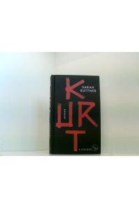 Kurt: Roman | Das Buch zum Film »Lieber Kurt«  - Roman