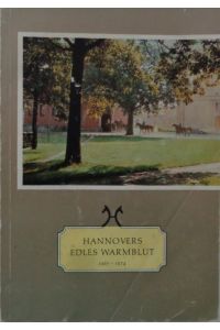 Hannovers edles Warmblut 1967-1974.   - 4. Band.