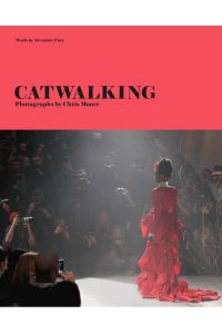 Catwalking  - The Life and Work of Chris Moore
