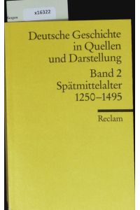 Deutsche Geschichte in Quellen und Darstellung.   - Universal-Bibliothek.