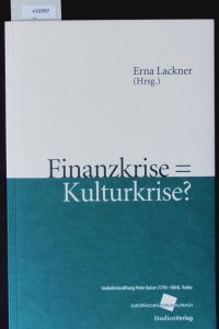 Finanzkrise.   - Reihe Kultur und Wirtschaft; Bd. 9.