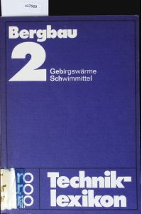 Bergbau; 2.   - Rororo-Techniklexikon.