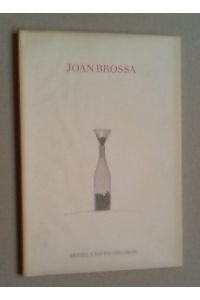 Joan Brossa. Werke 1951 - 1988. Hg. von der Galerie Mosel und Tschechow.