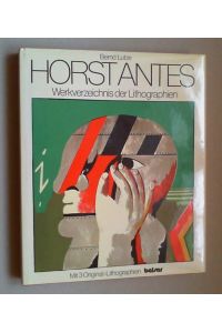 Horst Antes. Werkverzeichnis der Lithographien. Mit einer Einleitung von Klaus Gallwitz.
