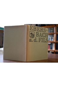 Geschichte der Gemeinde Ebersbach a. d. Fils  - Herausgegeben von der Gemeinde Ebersbach/Fils