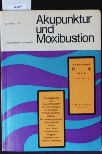 Akupunktur und Moxibustion.