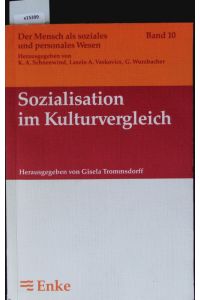 Sozialisation im Kulturvergleich.   - Der Mensch als soziales und personales Wesen.