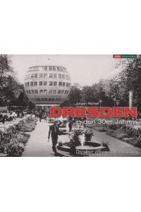 Dresden in den 30er Jahren.   - Dresdner öffnen ihre Fotoalben.