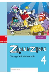 Zahlenzorro - Übungshefte Mathematik / Zahlenzorro Übungsheft Mathematik  - Ausgabe Schweiz / Basis 4 - Ausgabe Schweiz