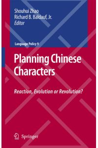 Planning Chinese Characters - Reaction, Evolution or Revolution?