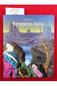 Benedetto Fellin.   - Text in Deutsch und Englisch.