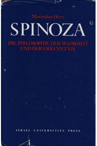 Spinoza : d. Philosophie d. Wahrheit u. d. Erkenntnis.