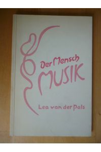 Der Mensch Musik. Herausgegeben von der Sektion redende und musikalische Künste am Goetheanum Freie Hochschschule für Geisteswissenschaft.