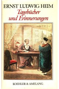 Tagebücher und Erinnerungen.   - Ausgew. u. hrsg. von Wolfram Körner