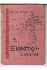 Formelsammlung für das Elektrogewerbe ( = Das Fachwissen in der Westentaschen, Heft 2 ).